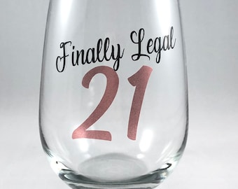 Bicchiere da vino per il 21° compleanno/Finalmente legale/Legale AF/Idea regalo per il 21° compleanno/Bicchiere per il 21° compleanno/Cin cin al 21° compleanno/Finalmente 21/Bicchiere da shot per il 21° compleanno