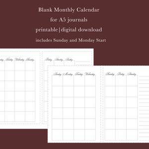 May include: A blank monthly calendar for A5 journals, featuring a printable digital download with Sunday and Monday start options. The white pages display a grid layout with script headings for days of the week and lined sections for notes.
