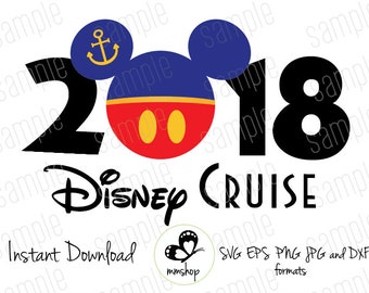 2018 Disney Cruise - Instant Download - SVG FILES
