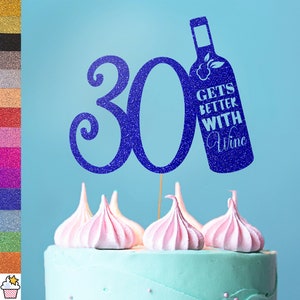 Pastelería personalizada (30) Mejora con vino Adorno para tarta de cumpleaños divertido con purpurina / Color personalizado y para cualquier edad 30, 40, 50, 60 y 70