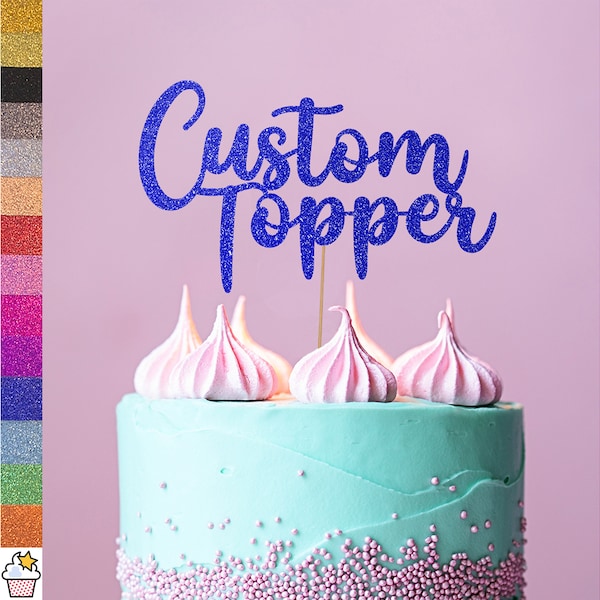 Texte personnalisé Glitter Cake Topper personnalisé par Cakeshop | Couleur personnalisée, tous les mots que vous aimez! | Toute occasion Célébration Décoration de gâteau