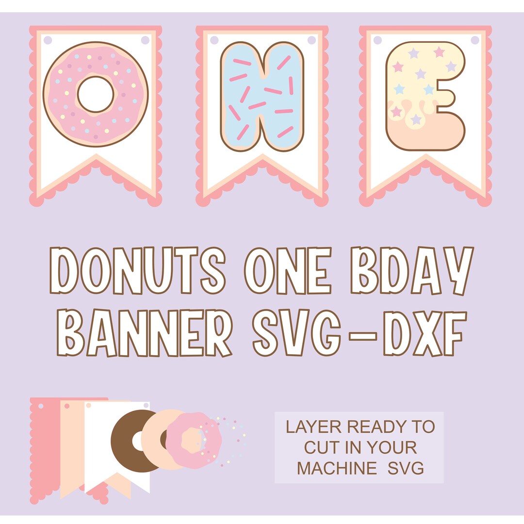 One Bday Banner SVG DXF Donuts One Theme Birthday Banner SVG Cut File ...