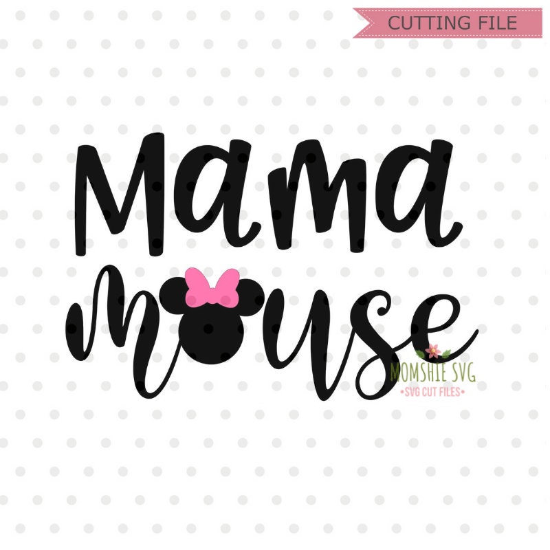 Free Free Mama Mouse Svg Free 518 SVG PNG EPS DXF File