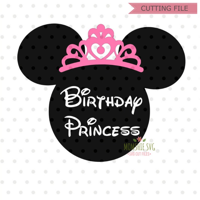 Download Birthday Princess svg Minnie Mouse SVG Instant Download | Etsy