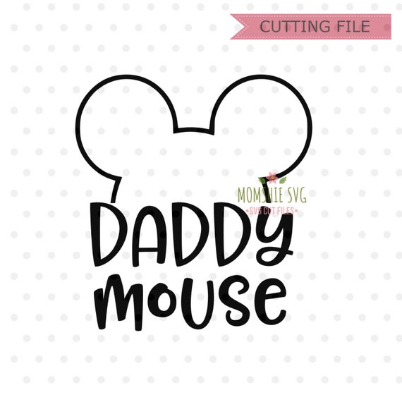 Download Daddy Mouse Svg Mickey Mouse Svg Instant Download Mickey Etsy