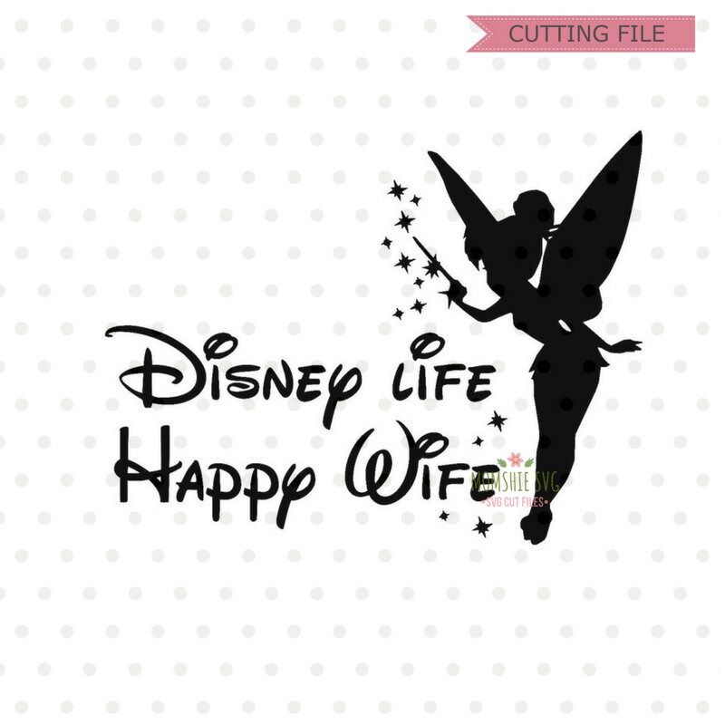 Download Disney Life Happy Wife svg Tinkerbell Svg Disney wife SVG ...