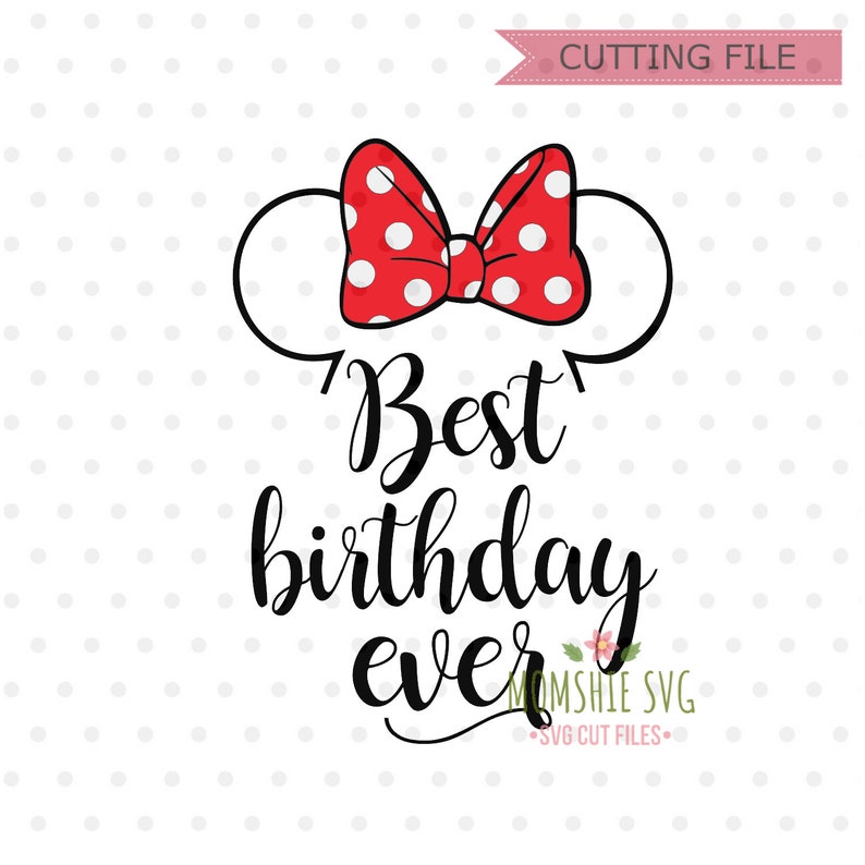 Download Best Birthday ever svg Best Day Ever SVG Disney SVG png ...