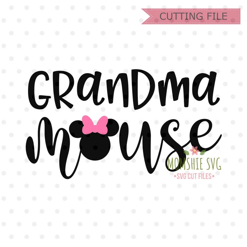 Download Grandma Mouse svg Minnie Mouse SVG Instant Download Nana ...