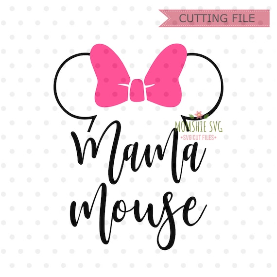 Mama Mouse svg Minnie Mouse SVG Instant Download Minnie | Etsy