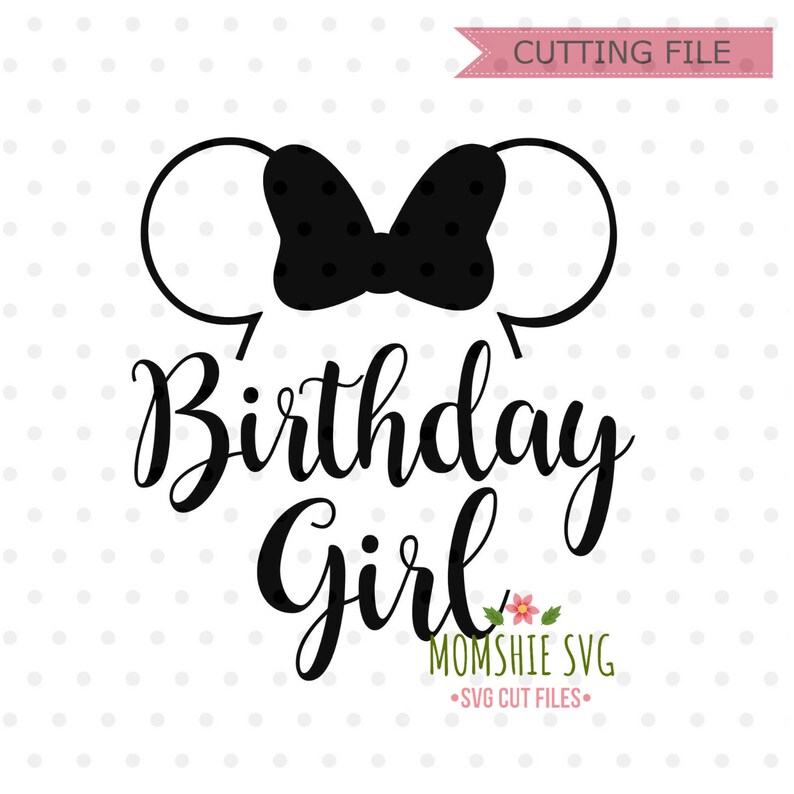 Download Birthday Girl svg Disney Birthday SVG Disney SVG and png ...