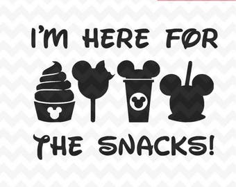 Disney I'm here for the snacks SVG, Trip to disney SVG and PNG instant download for cricut and silhouette, Disney svg, Disney vacation svg