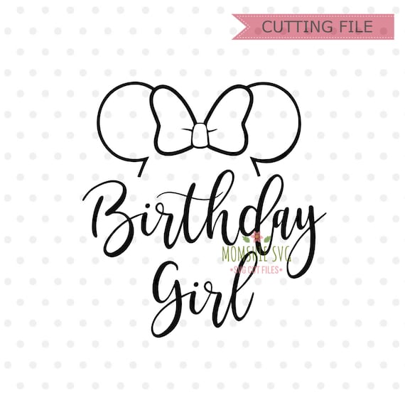Download Birthday Girl svg Disney Birthday SVG Disney SVG dxf png ...