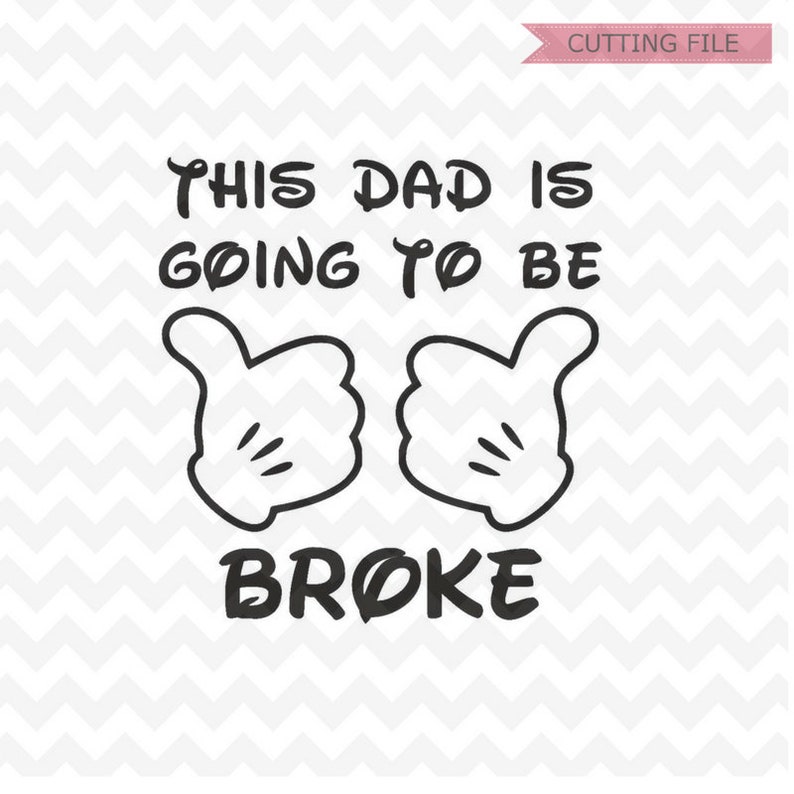 Download This Dad is going to be broke SVG Disney svg Disney trip svg | Etsy
