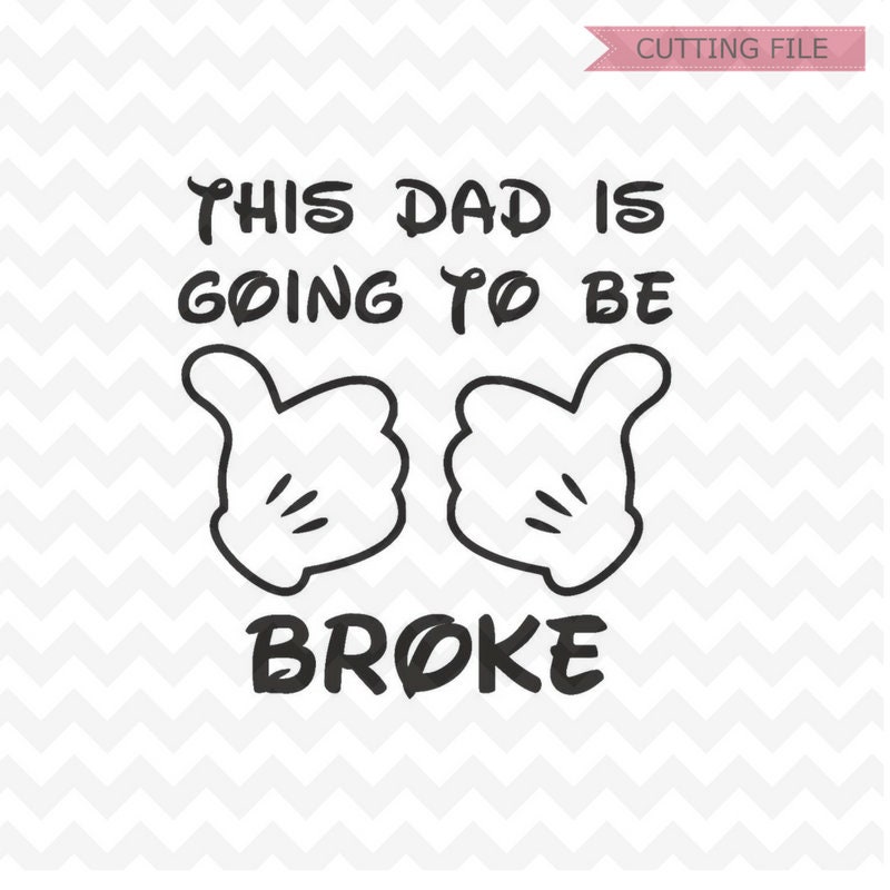 This Dad is Going to Be Broke SVG Disney Svg Disney Trip Svg  Etsy