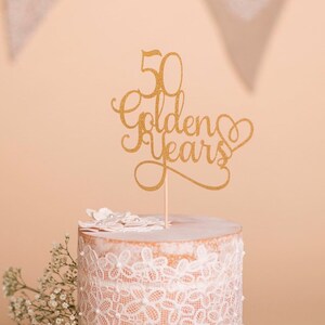 50 Golden Years Cake Topper Golden Wedding Anniversary Cake - Etsy
