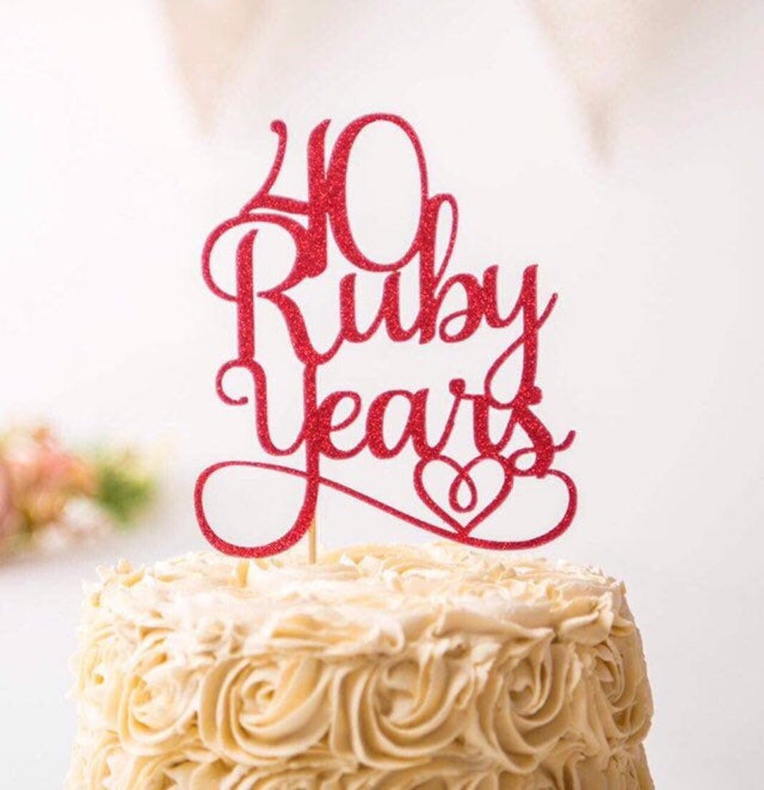 40 Ruby Years, Ruby Wedding Anniversary Cake Topper, Ruby Wedding Cake