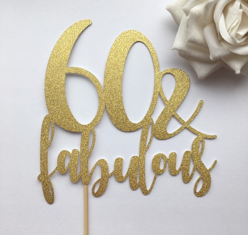 60 And Fabulous Custom Cake Topper60th Birthday Cake Toppercustom