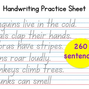 May include: Handwriting practice sheet with sentences about animals. The sheet includes sentences like "Penguins live in the cold" and "Zebras have stripes." A yellow circle with the text "260 sentences" is in the bottom right corner.