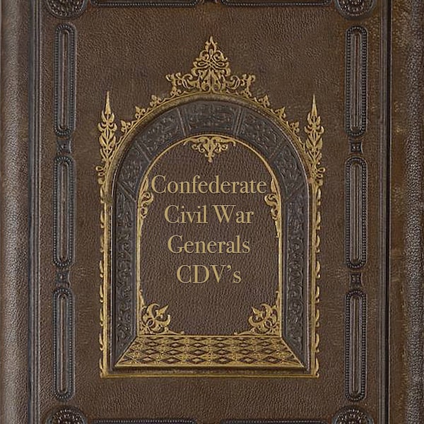 Book 8-1/2" X 11" Civil War Confederate Generals CDVS 124 CDV's Scanned from collection Binder  for lay flat Viewing