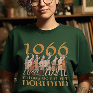 1066 Funny History T-Shirt | King Harold | William the Conqueror | History Gift | Battle of Hastings 1066 | Norman Conquest
