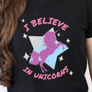 I Believe In Unicorns Shirt, Unicorn Lover Clothing For Girls And Teens, Magical Fantasy Tee, Mythical Creature Fan Apparel