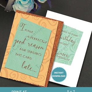 Why I forgot your Birthday, Birthday Card, Belated Birthday, Card for Birthday, Digital Card, Printable Card