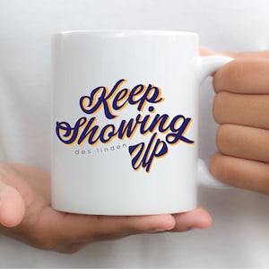 Keep Showing Up Des Linden Mug