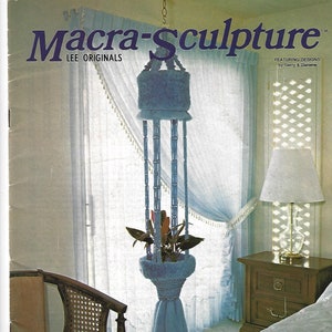 Vintage Macra-Scuplture Macrame Pattern Booklet, Plant Hangers, Owl, Teddy Bear, Towel Rack, Tissue Cover, Rug -- PDF Instant Download