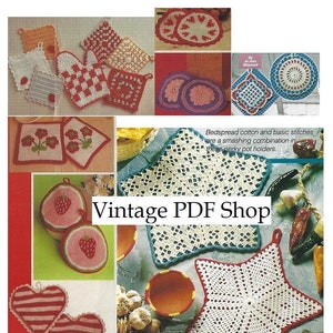 May include: A collection of crochet pot holders in various shapes and colors, including hearts, stars, and squares. The pot holders feature a variety of designs, including strawberries, flowers, and geometric patterns. The text "Bedspread cotton and basic stitches are a smashing combination in these perky pot holders." is visible in the image. The text "Vintage PDF Shop" is also visible in the image.