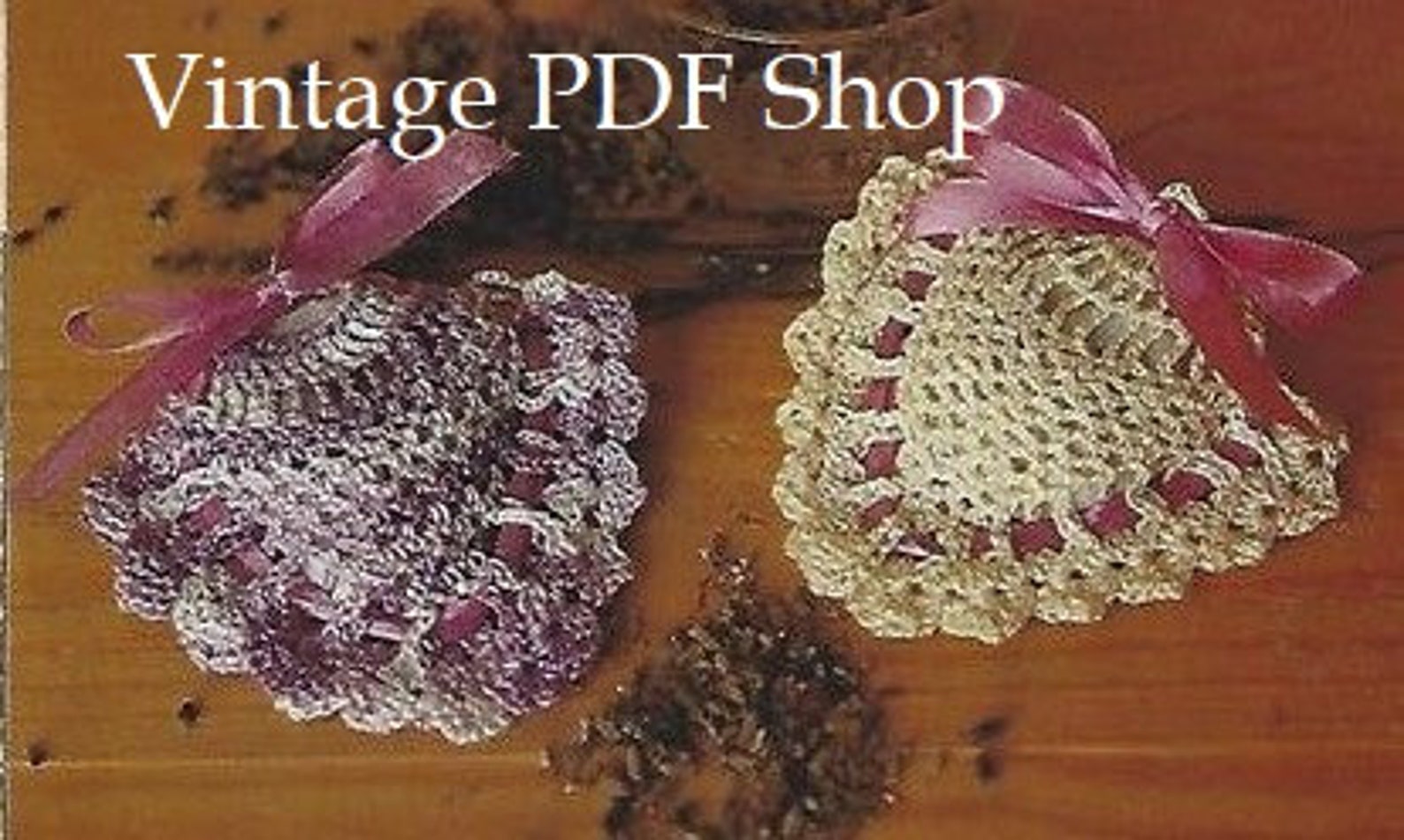 Vintage Victorian Crochet Patterns, Heart Sachets, Pincushions, Purses