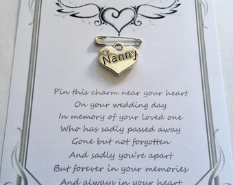 Wedding day loving memory, memorial, nana, nanny, nan, remembrance, heart charm, bracelet or necklace charm, pin, key charm, gift, card