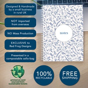 May include: A white notebook with a blue floral pattern and the word "notes" in a circle. The notebook is 100% recyclable and comes with free shipping. It is designed and handmade by a small business in rural UK.