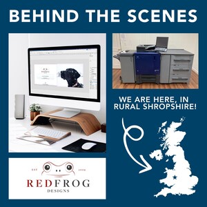 May include: A computer screen shows a design for a book cover with a black dog on it. The computer is on a desk with a keyboard and mouse. A large printer is in the background. The text on the screen says "Behind the Scenes". The text below the image says "We are here, in rural Shropshire!" and shows a map of the United Kingdom with a star marking Shropshire. The logo for Redfrog Designs is at the bottom of the image.