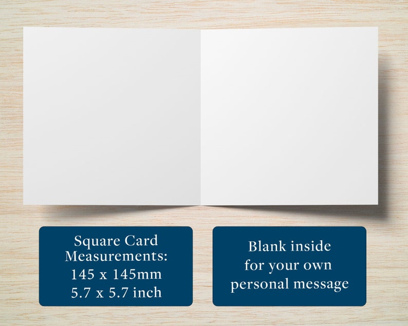 May include: A blank, square greeting card, open to reveal two white pages. The card measures 5.7 x 5.7 inches. Text on a blue rectangle states the card is blank inside for a personal message.
