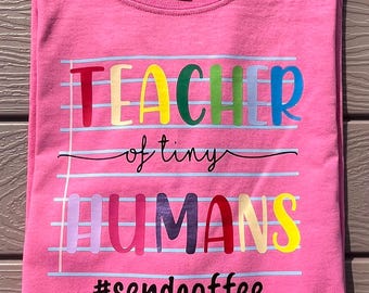 Teacher of Tiny Humans
