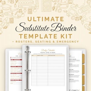 May include: A digital template kit for a substitute teacher binder featuring a daily schedule page and emergency procedures. The text reads Ultimate Substitute Binder Template Kit + Rosters, Seating & Emergency. The background has gold line art icons.