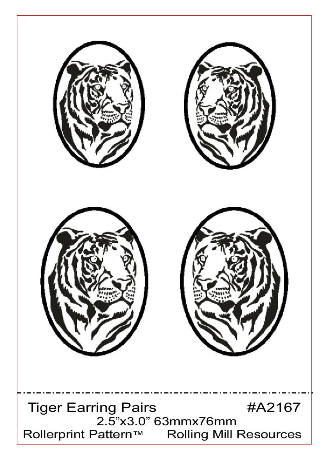 A2167 - Tiger Earring Pairs Rollerprint Pattern 2.5