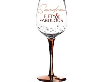 Personalised 50th Birthday Wine Glass - Fifty & Fabulous