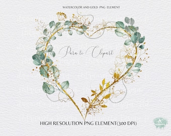 May include: A heart-shaped wreath made of watercolor eucalyptus leaves and gold branches with gold glitter accents. The text "Para ti Clipart" is written in the center of the wreath.