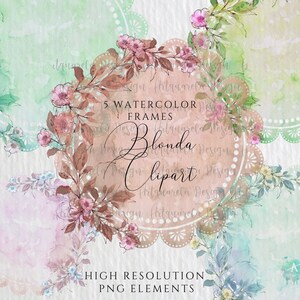 K&ouml;nnte beinhalten: F&uuml;nf Aquarellrahmen mit floralen Designs. Die Rahmen sind in Rosa-, Gr&uuml;n- und Braunt&ouml;nen gehalten. Der Text "5 Aquarellrahmen" und "Blonda Clipart" ist im Bild sichtbar.