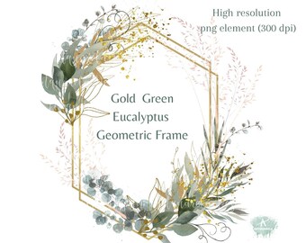 Puede incluir: Un marco geométrico dorado con hojas de eucalipto verdes, purpurina dorada y hierbas secas rosas y blancas. El texto "Gold Green Eucalyptus Geometric Frame" está escrito en el centro del marco.