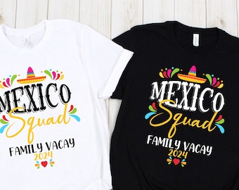Mexico Vacation Shirt, Mexico Shirt, Mexico Squad Shirt, Mexico Trip Shirt, Mexico Family Vacation Shirt, Mexico Crew