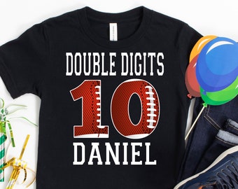 Double Digits, Ten Birthday Boy Shirt, 10 Double Digits, Football Boy Shirt, Football Party Shirt, Tenth Birthday Shirt, 10th Bday Custom