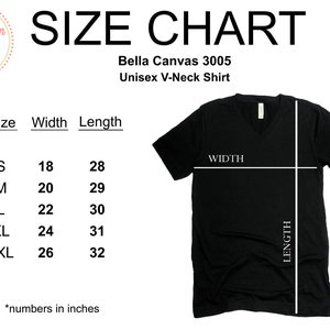 May include: Size chart for a Bella Canvas 3005 Unisex V-Neck Shirt. The chart shows the width and length in inches for sizes S, M, L, XL, and 2XL.