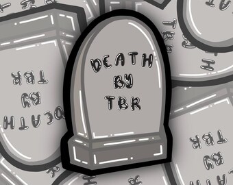 Death by TBR (To be Read) Sticker - Perfect for Journals, Laptops, & More!