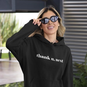 Thank u next sudadera on sale