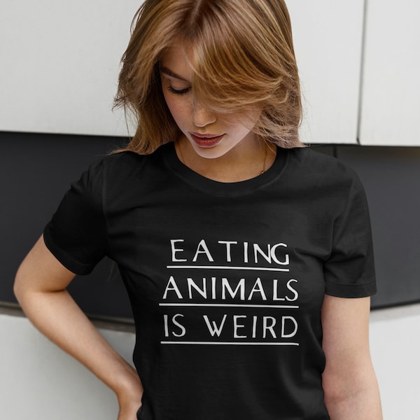 Vegan Shirt - Eating Animals Is Weird, Vegetarian T-shirts, Cute Vegan Clothing, Vegan Gifts for Her Him