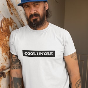 Cool Uncle T-shirt, Funny Gift For Uncle, Uncle Gift, Uncle Shirt, Best Uncle Ever, Uncle Tee, Uncle Life