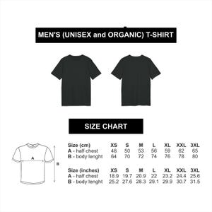 May include: Size chart for a unisex organic t-shirt. The chart shows measurements in both centimeters and inches for half chest and body length. Sizes range from XS to 3XL.
