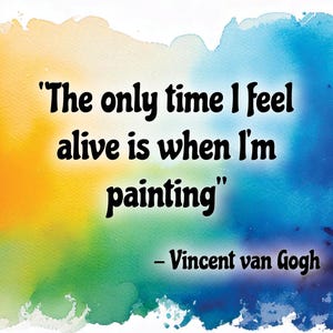 Inspirational Quote by Vincent Van Gogh - for Artists - Printable File